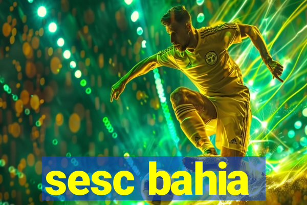 sesc bahia